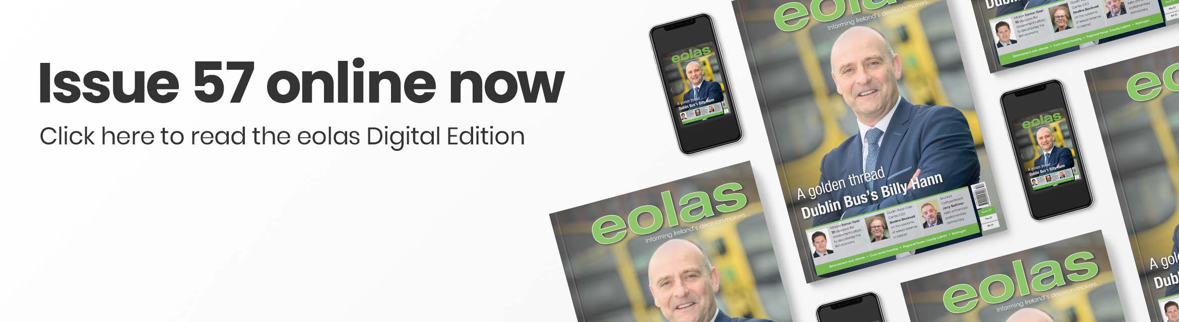 Issue 57 online now • Read the eolas Digital Edition