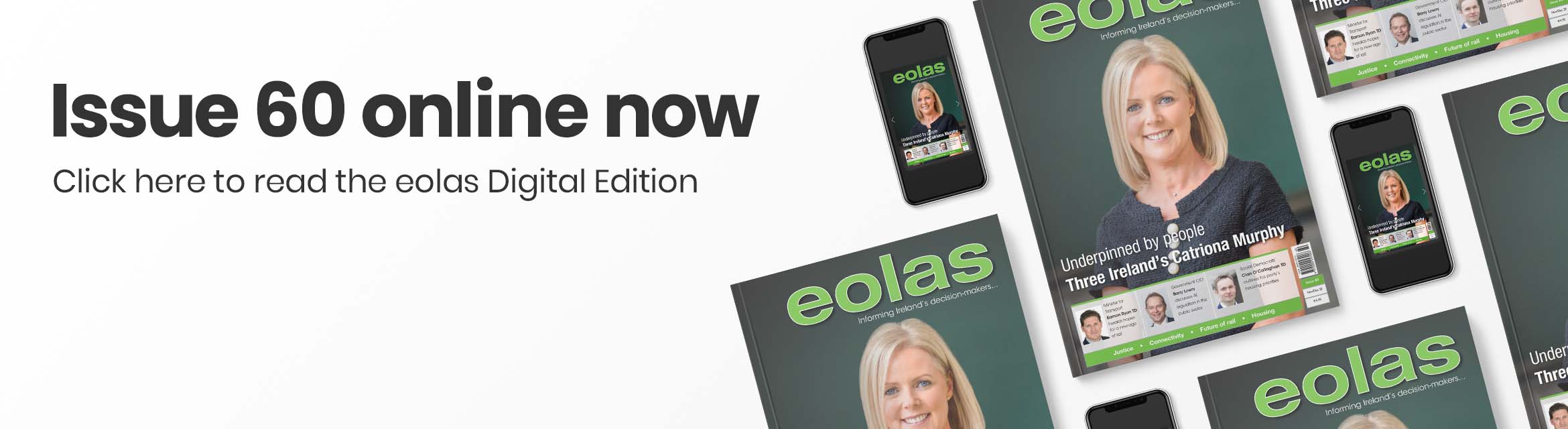 Issue 60 online now • Read the eolas Digital Edition