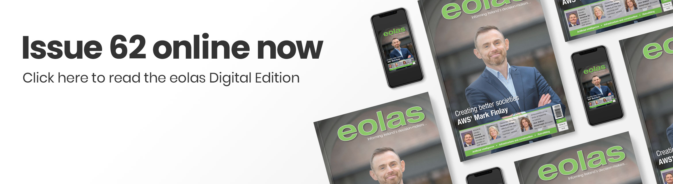 Issue 62 online now • Read the eolas Digital Edition