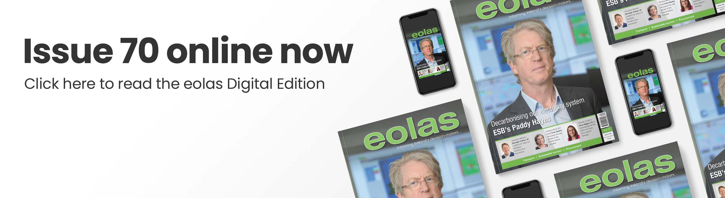 Issue 70 online now • Read the eolas Digital Edition