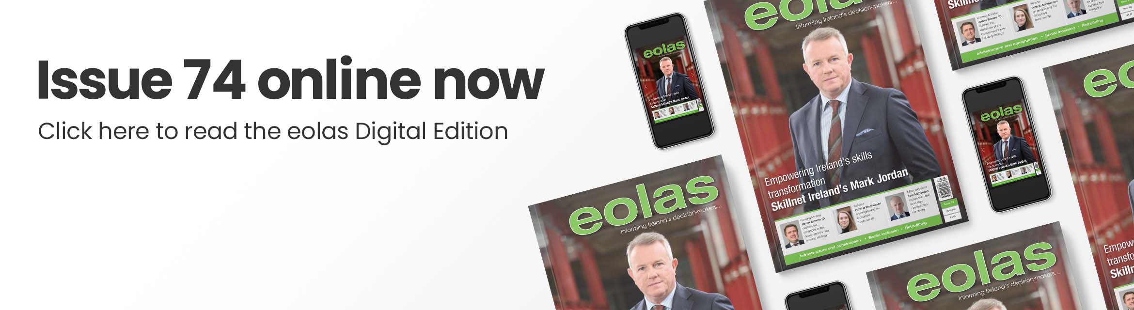 Issue 74 online now • Read the eolas Digital Edition