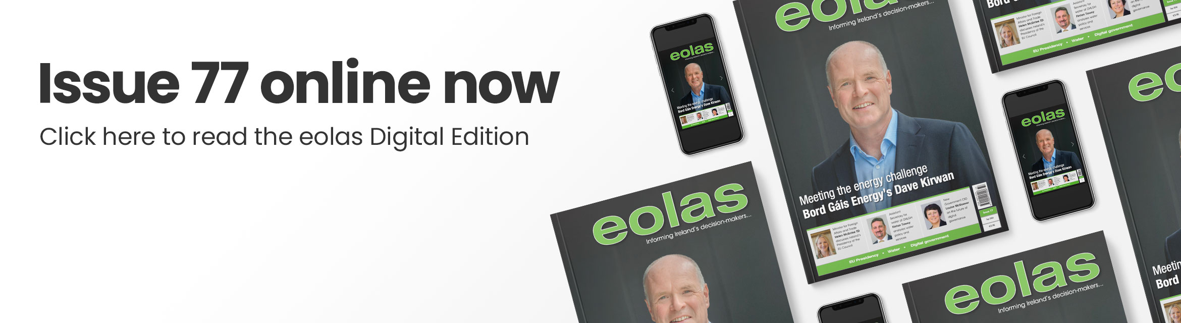 Issue 77 online now • Read the eolas Digital Edition